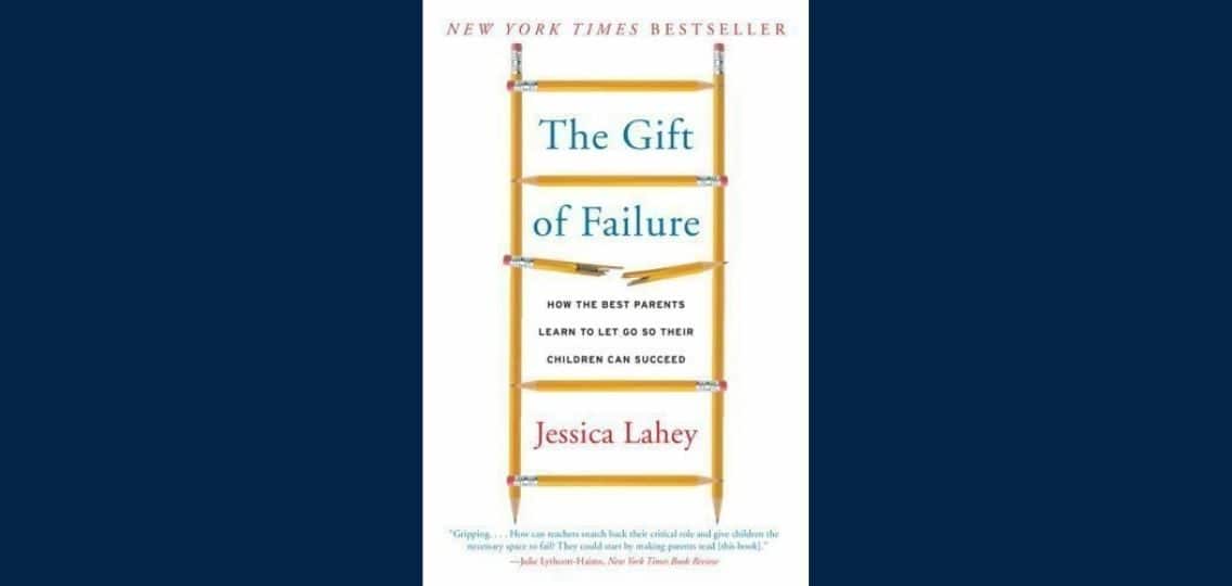 The Gift Of Failure Jessica Lahey Book Cover