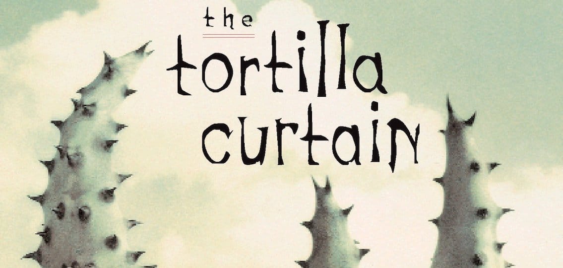 The Tortilla Curtain by T. Coraghessan Boyle