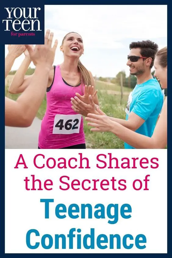 The Secrets of Teen Confidence, From a Coach’s Perspective
