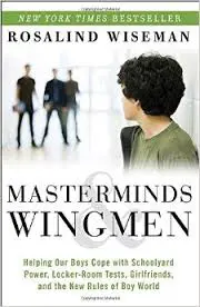 book cover Masterminds & Wingmen by Rosalind Wiseman