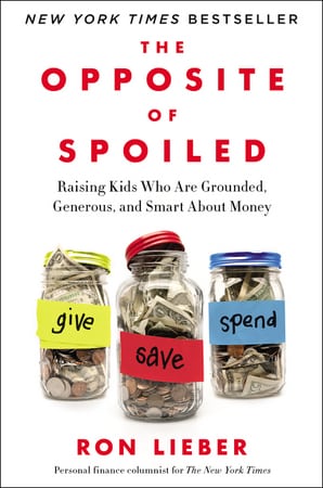 book cover: the opposite of spoiled by ron lieber