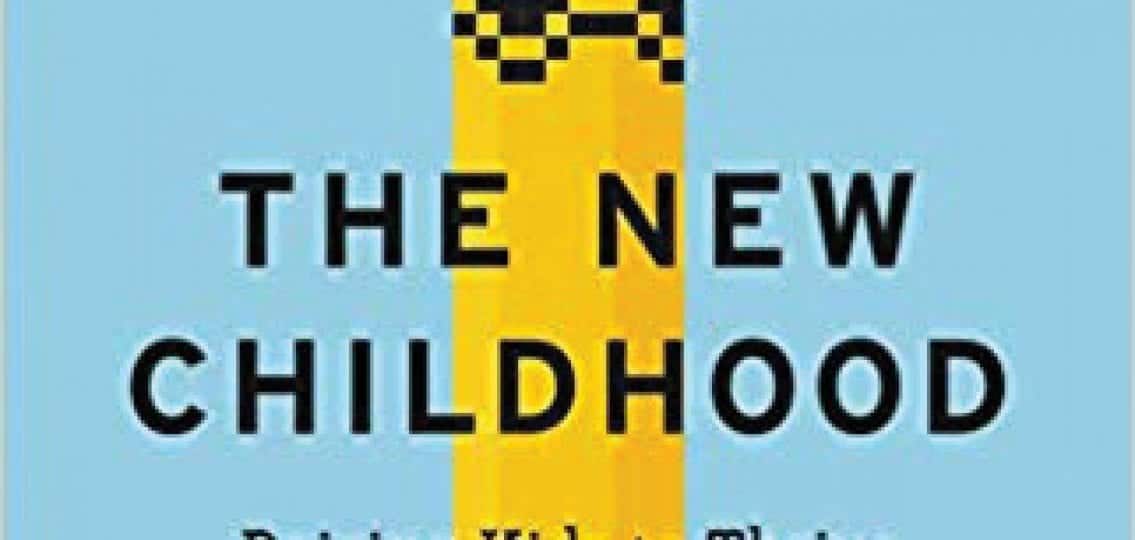 The New Childhood: Raising Kids to Thrive in a Connected World by Jordan Shapiro