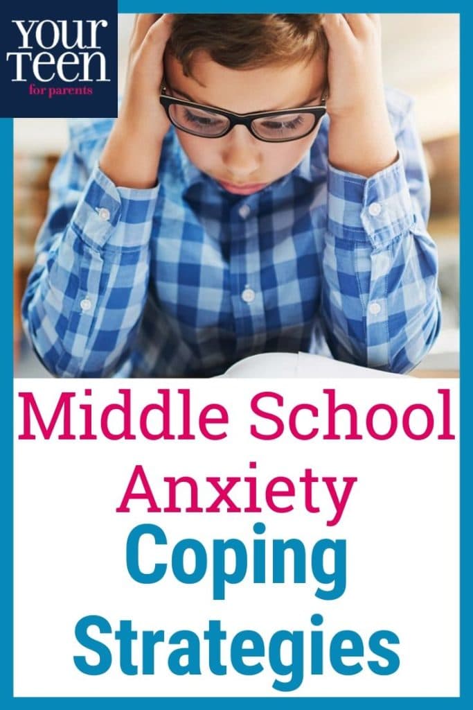 Managing Middle School Anxiety: Middle School Coping Strategies