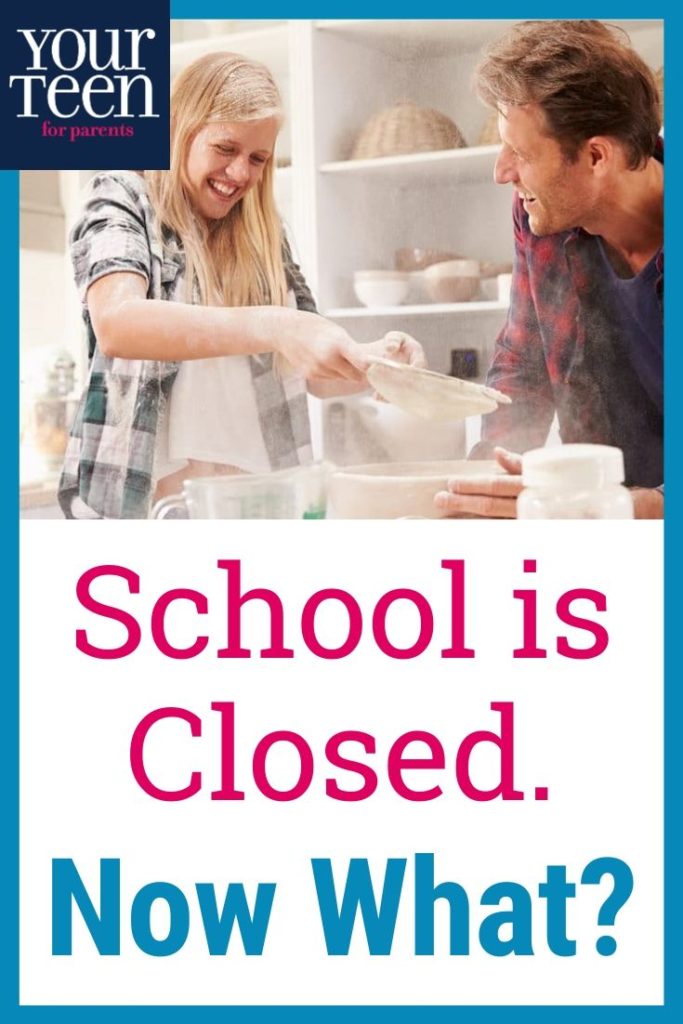 My Teenager’s School is Closed Indefinitely. Now What?