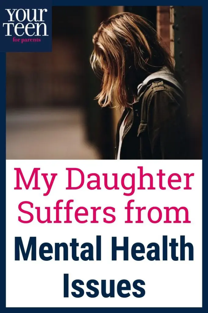 My Daughter Struggles with Mental Health Issues – I Wish I Could Help Her