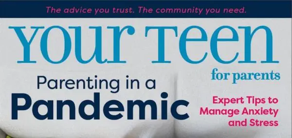 Your Teen Magazine Creates First Digital Publication: Parenting in a Pandemic