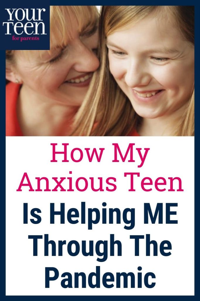 My Teen with Anxiety Is Helping Me Cope with My Own