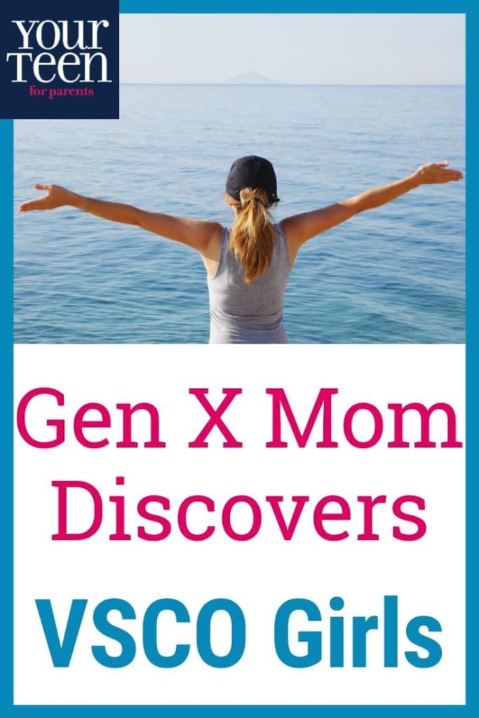 Gen X Mom Discovers VSCO Girls. “Can I Be a VSCO Mom?”