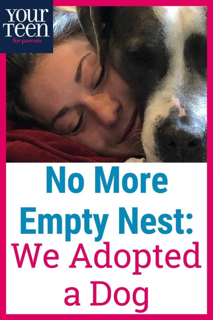 Adopting a Pet AKA The End of My Empty Nest Dreams