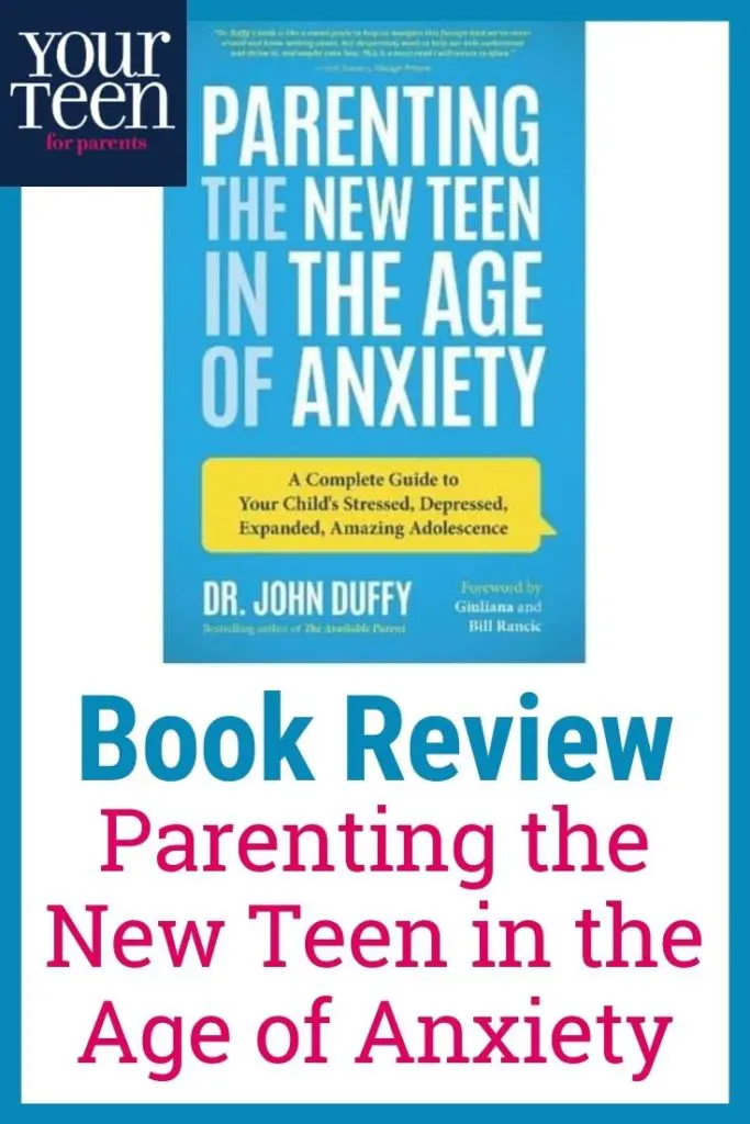 Book Review for Parents: Parenting the New Teen in the Age of Anxiety