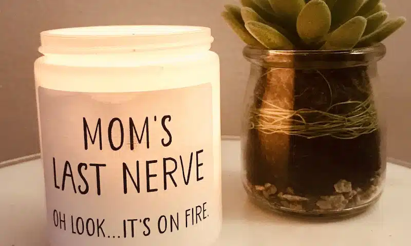 Mom's Last Nerve Candle Stocking Stuffer Holiday Gift Guide