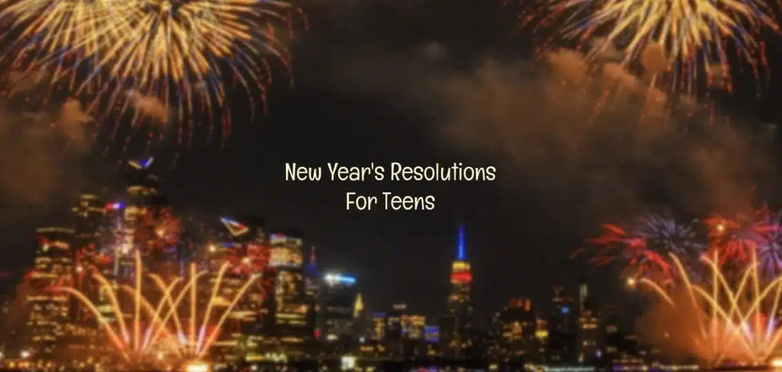 Best New Year's Resolutions for Teens