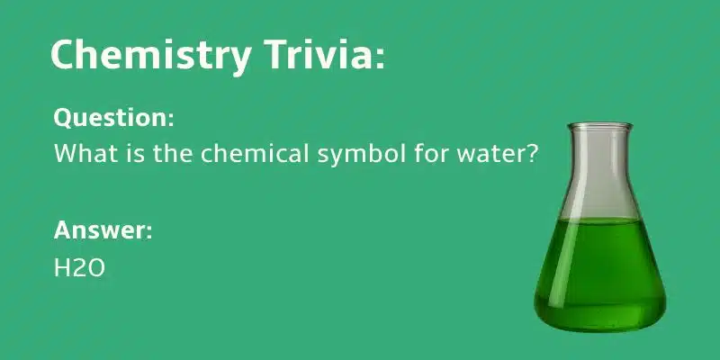 Chemistry Trivia Questions for Teenagers
